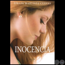 INOCENCIA - Autor: EFRAÍN MARTÍNEZ CUEVAS - Año 2015